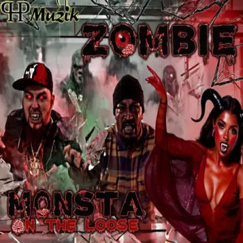 Zombie Monsta On The Loose ft. Candy Man Rah cover art