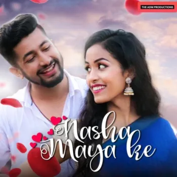 Nasha Maya Ke ft. Pratha Dubey cover art