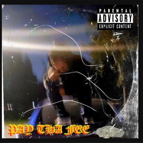 PAY THA FEE ft. InnerEyeThoughtz & NOFUX$ cover art