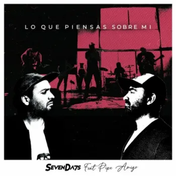 Lo que piensas sobre mi ft. Pipe Amigo PEN cover art