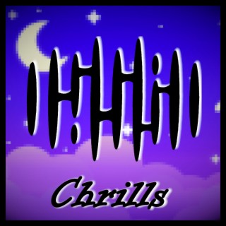 Chrills