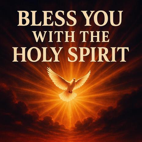 Bless You with the Holy Spirit cover art