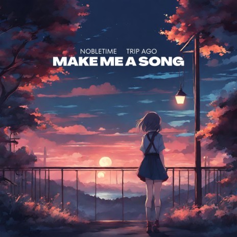 Make Me a Song ft. Trip Ago cover art