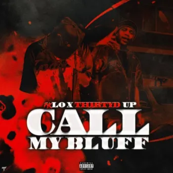 Call My Bluff ft. Thirty’d Up cover art