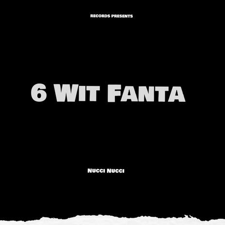 6 Wit Fanta cover art