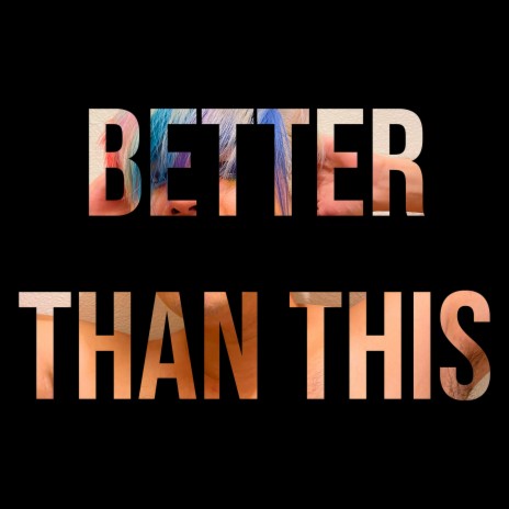 Better Than This cover art