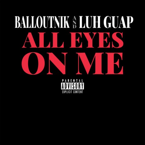 All Eyes On Me ft. Luh Guap cover art