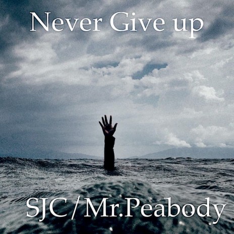 Never Give Up (feat. Mr. Peabody) cover art