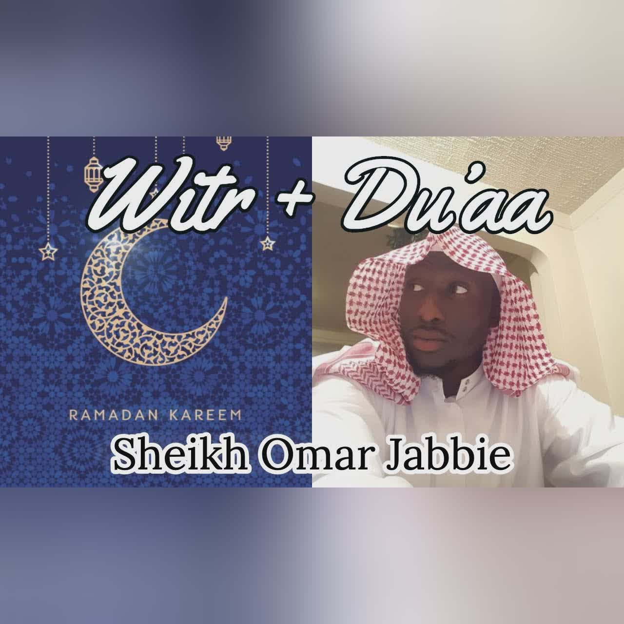 Witr + Du'aa | Night #3 | Ramadan 2019 | Sheikh Omar Jabbie cover art