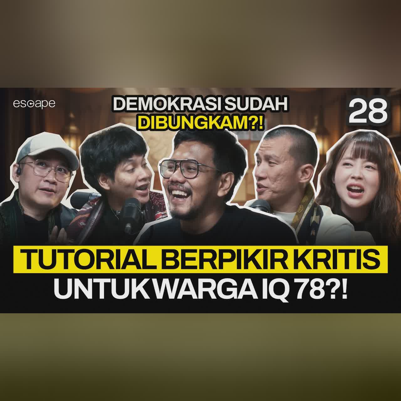 FERRY IRWANDI: KITA HARUS HATI HATI?! - Escape Eps28 (Ft. Ferry Irwandi, Felix Siauw, Koi, Veren) cover art