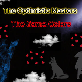 The Optimistic Masters