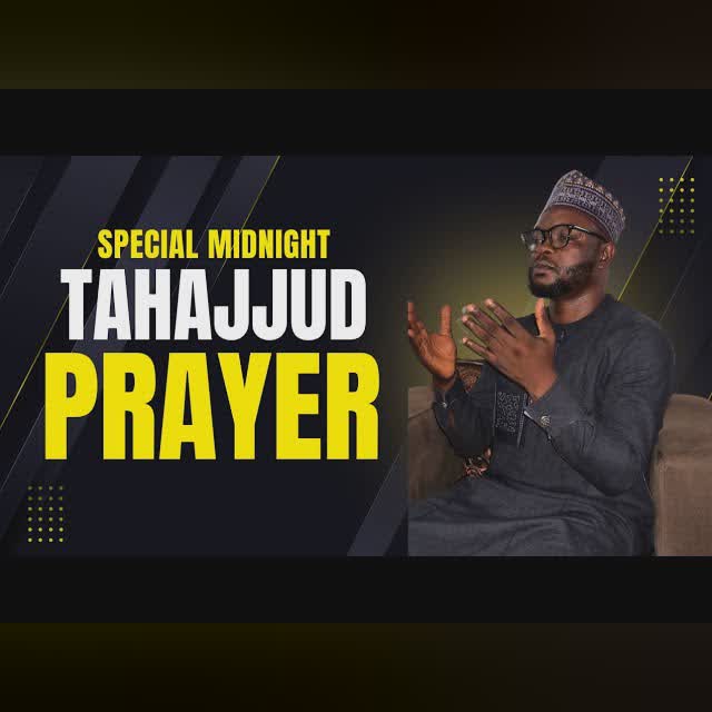MIDNIGHT TAHAJJUD SUPPLICATIONS AND ADHKAR: A NIGHT OF SPIRITUAL RENEWAL IN ENGLISH AND YORUBA cover art