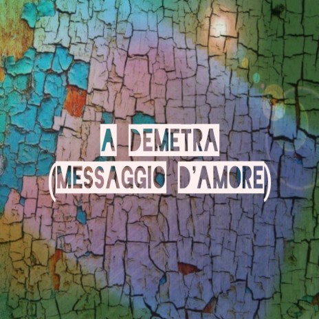 A Demetra (messaggio d'Amore) cover art