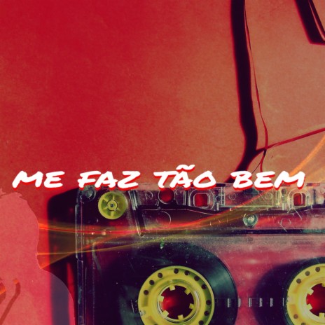 Me Faz Tão Bem cover art