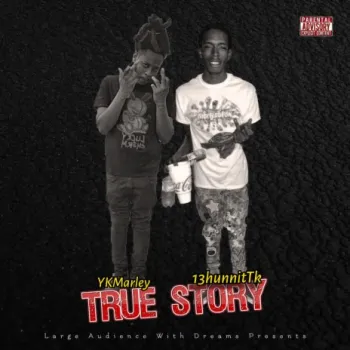 True Story ft. 13hunnitTk cover art