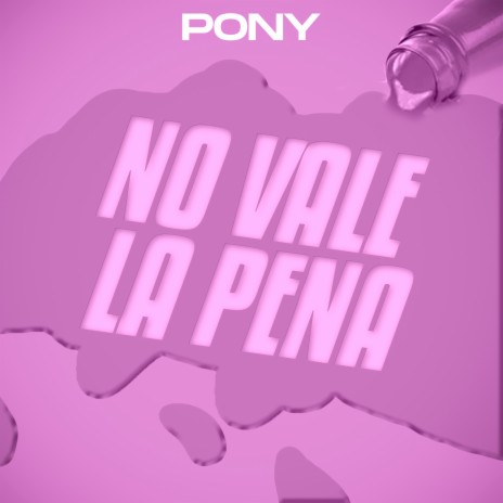 No Vale la Pena cover art