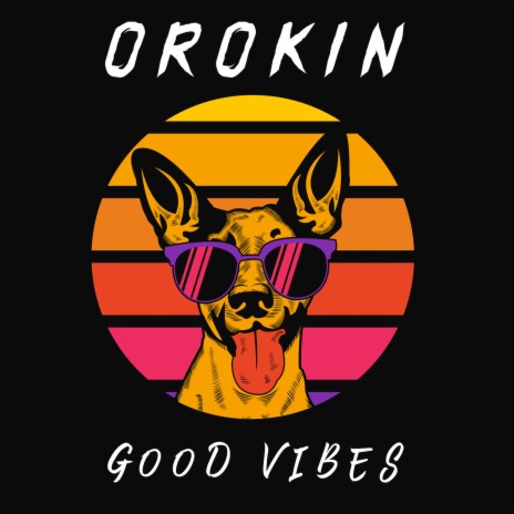 Orokin - Good Times cover art