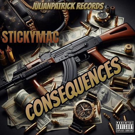 CONSEQUENCES ft. STICKYMAC