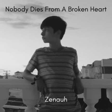 Nobody Dies From A Broken Heart cover art