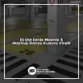 Dj Old Eenie Meenie X Mashup Danza Kuduro
