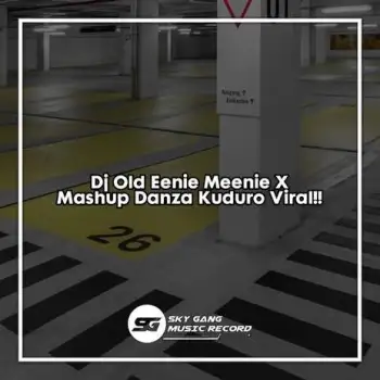Dj Old Eenie Meenie X Mashup Danza Kuduro cover art