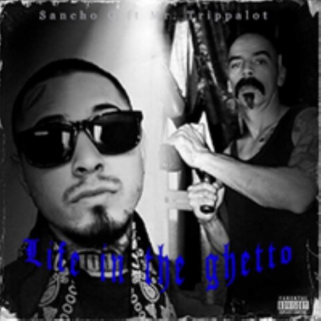 Life in the Ghetto ft. Mr. Trippalot cover art