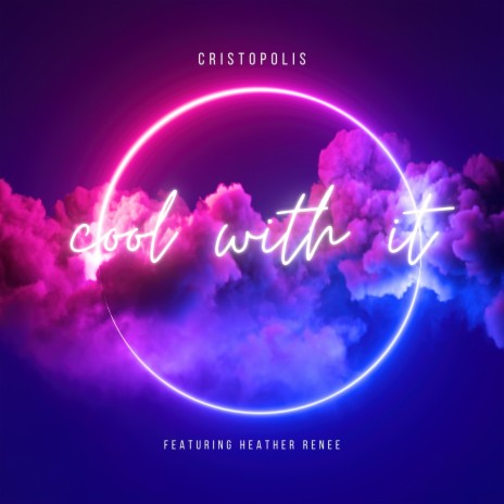 Cool With It ft. Heather Renee cover art