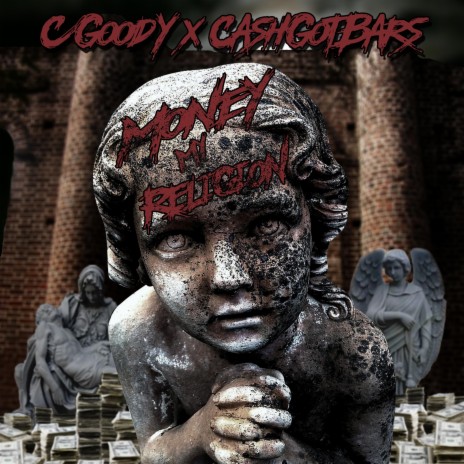 Money My Religion ft. #CASHGOTBARS cover art