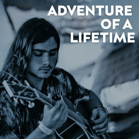 Adventure of a Lifetime (Cover)
