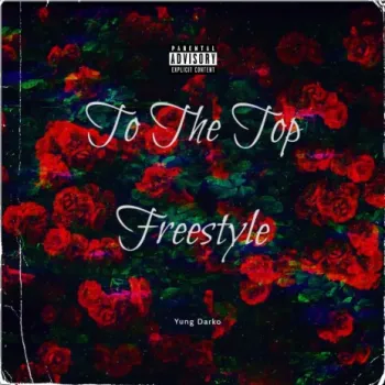 To the Top Freestyle cover art
