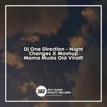 Dj - Night Changes X Mashup Mama Muda Old cover art