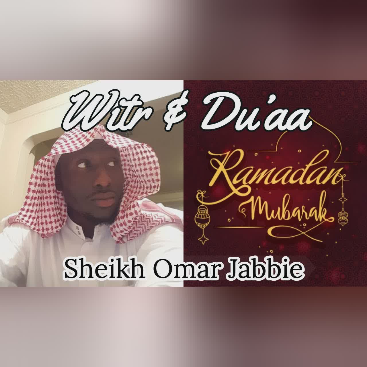 Witr + Du'aa | Night #1 | Ramadan 2019 | Sheikh Omar Jabbie cover art