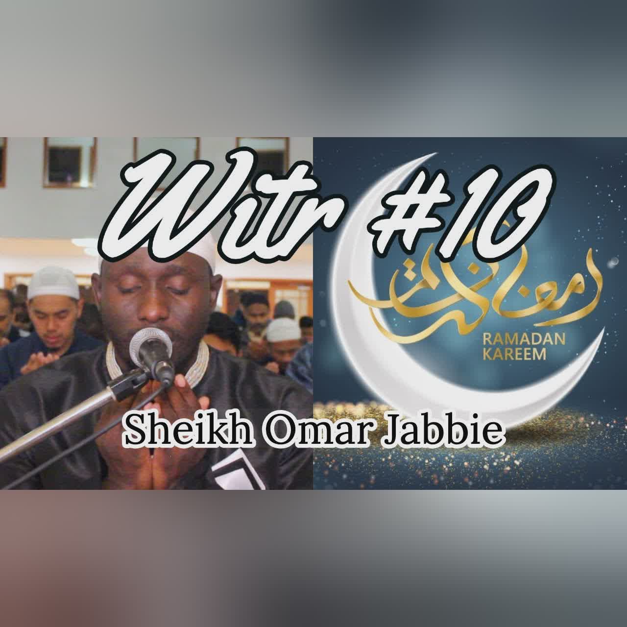 Witr + Du'aa | Night #10 1Ramadan 2019 | Sheikh Omar Jabbie cover art