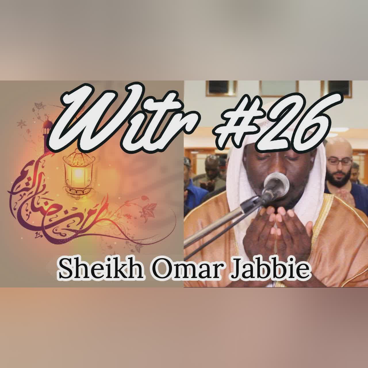 Witr + Du'aa | Night #26 Ramadan 2019 | Sheikh Omar Jabbie cover art