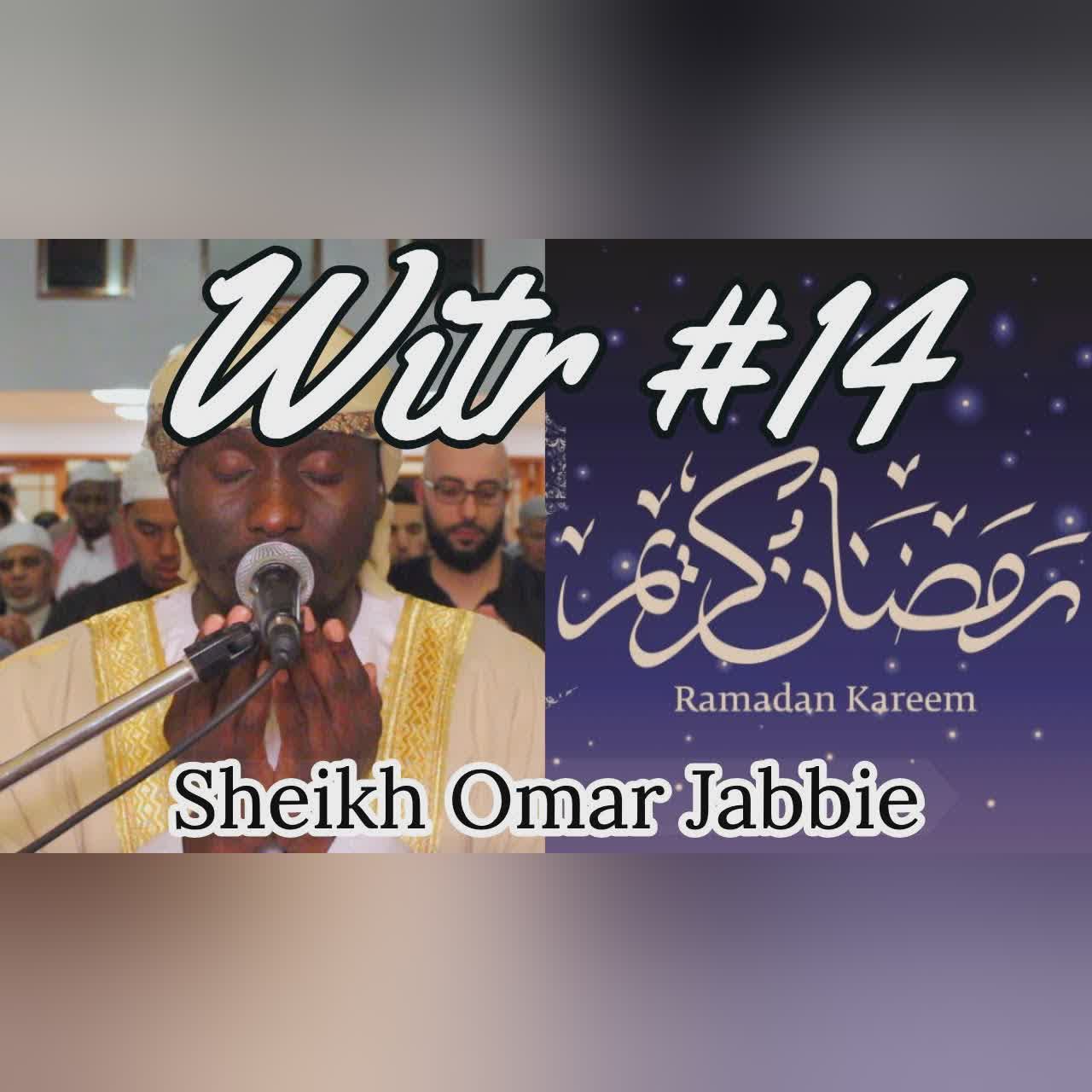 Witr + Du'aa | Night #14 Ramadan 2019 | Sheikh Omar Jabbie cover art