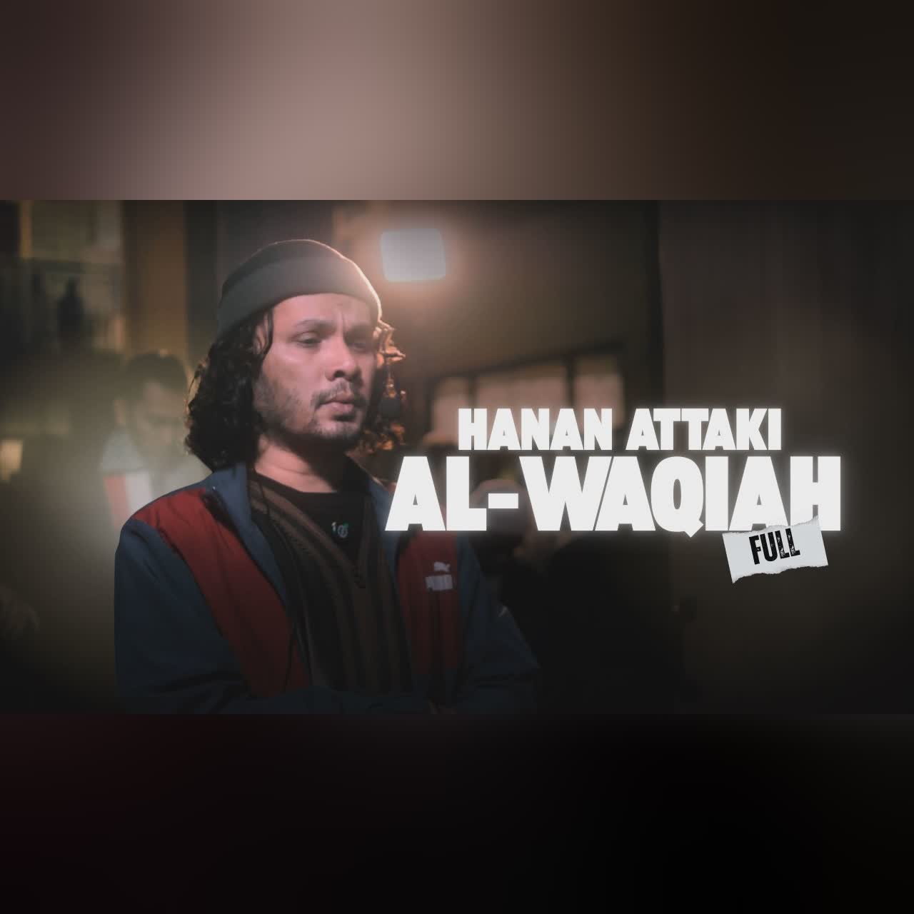 Surat Al Waqiah Full — Ustadz Hanan Attaki | Qiyamullail cover art