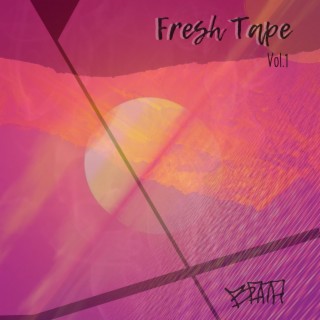 Fresh Tape Vol. 1