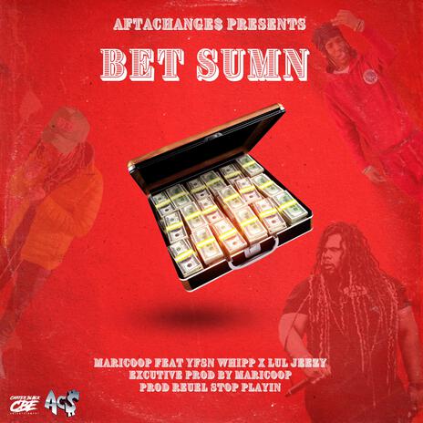 Bet Sumn ft. Lul Jeezy & Yfsn whipp cover art