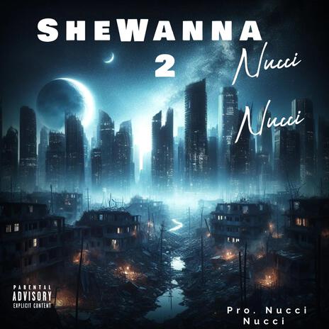 She Wanna 2 cover art