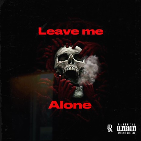 Leave Me Alone ft. LiL De, Babiiboi Rj & BTA C3 cover art