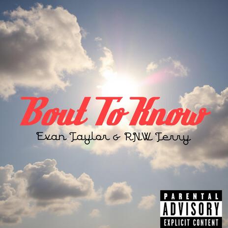 Bout To Know ft. RNW Terry cover art