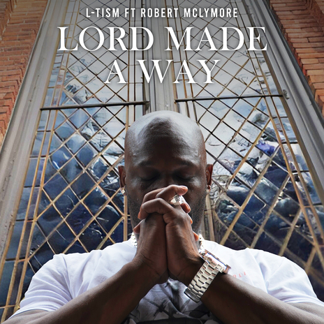 Lord Made a Way ft. Robert McLymore cover art