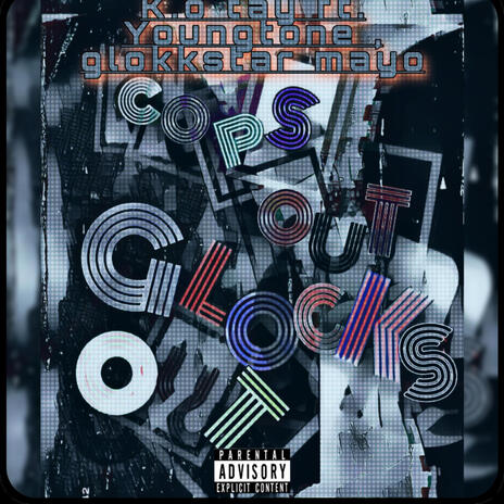 Cops out glocks out ft. Young tone fresh & Glockstar mayo cover art
