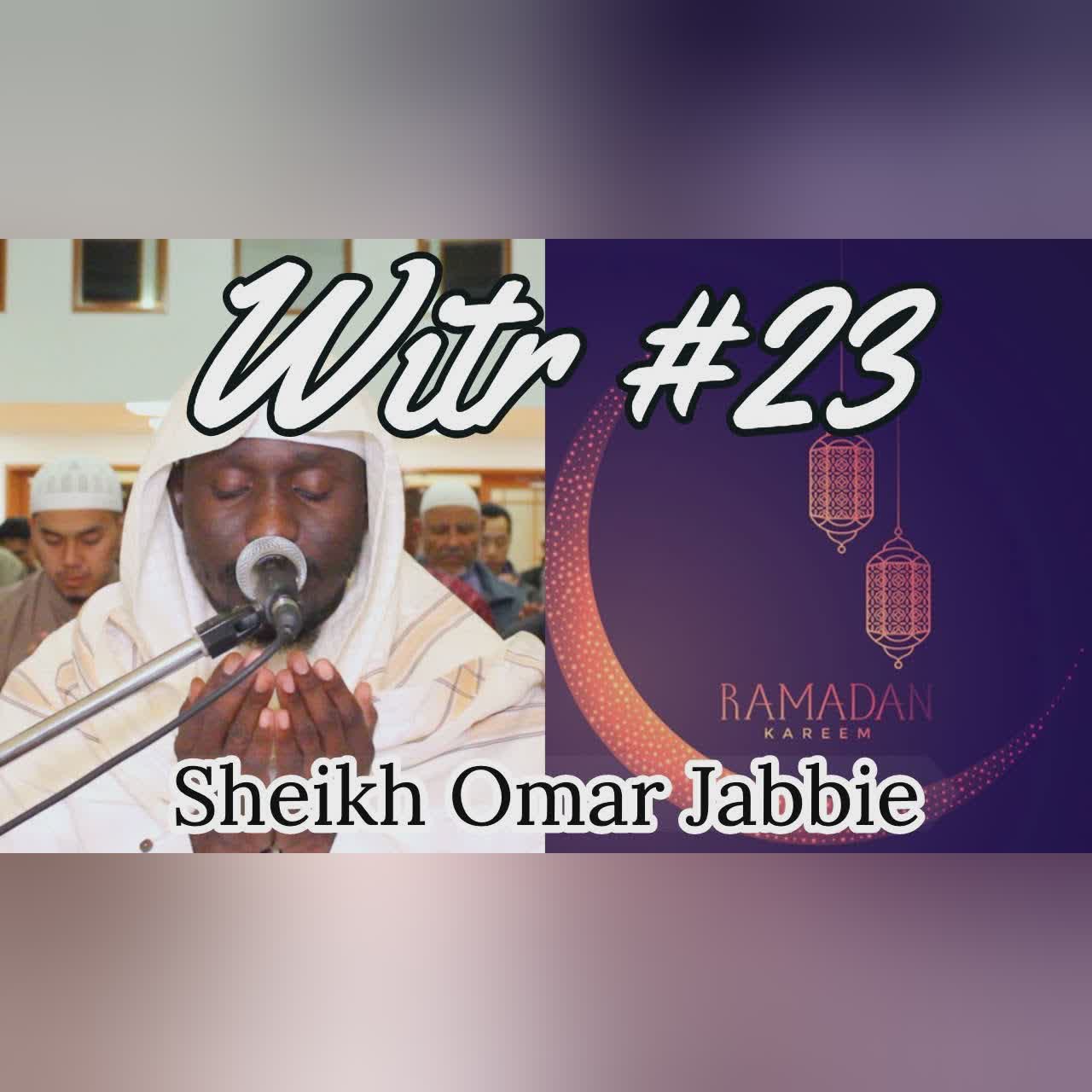 Soninke Style Witr + Du'aa | Night #23 Ramadan 2019 | Sheikh Omar Jabbie cover art
