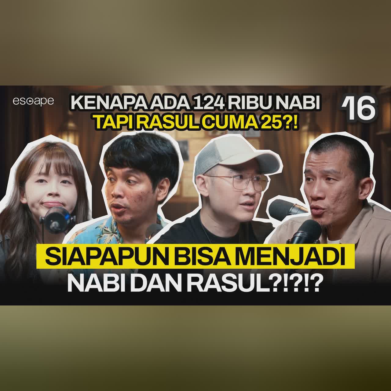NABI SKIZOFRENIA!? ASAL MULA "GELAR" NABI DAN RASUL - Escape eps 16 (Ft. Felix Siauw, Koiyo, Verren) cover art