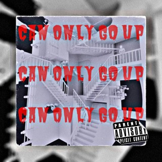Can Only Go Up (Ep) cover art