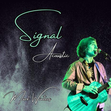 Signal (Acoustic Me) ft. Roxé cover art