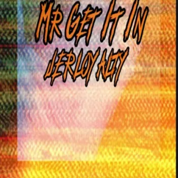 Mr Get It In cover art