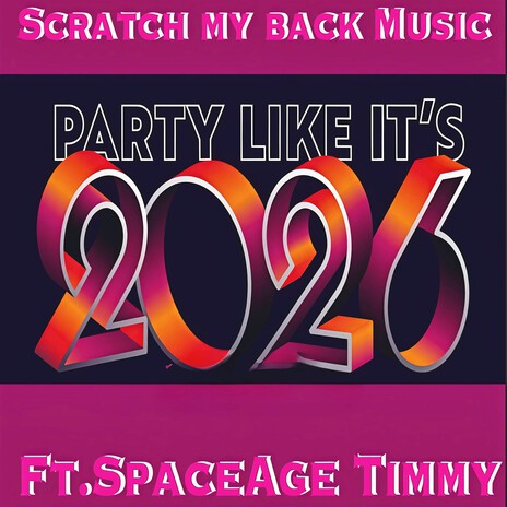 Party Like Its 2026 ft. Spaceage Timmy cover art