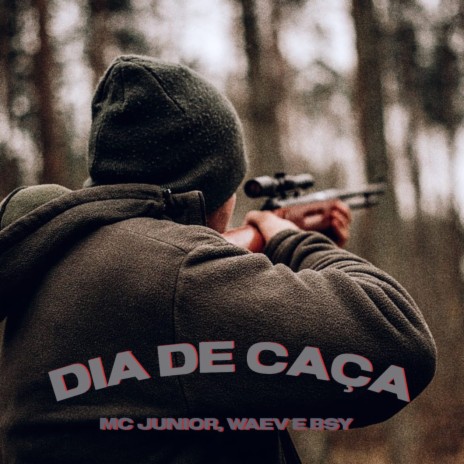 Dia de Caça ft. waev & Bsyofc cover art